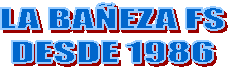 LA BA�EZA FS
DESDE 1986